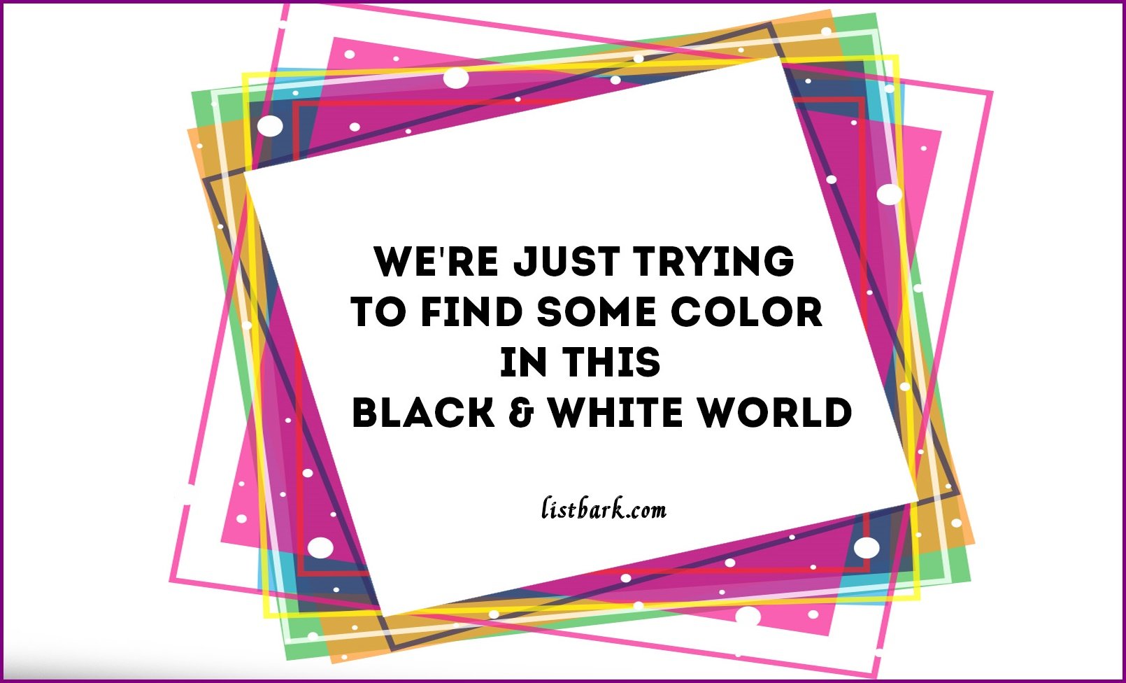 Black And White Color Quotes