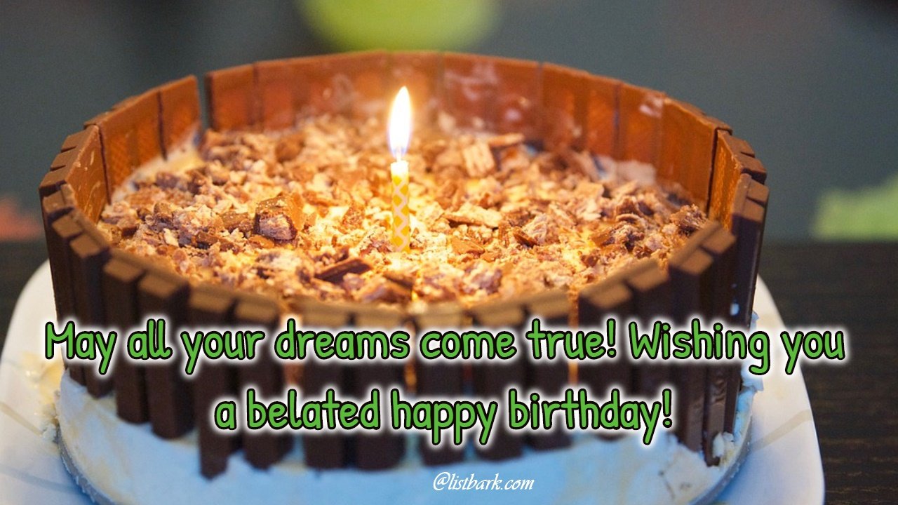 Belated Happy Birthday Pics Belated Happy Birthday Pics